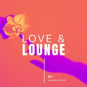 Love & Lounge, Vol. 1 (Explicit)