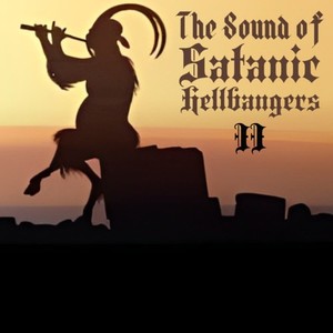 The Sound of Satanic Hellbangers, Vol. II (Compilation) [Explicit]