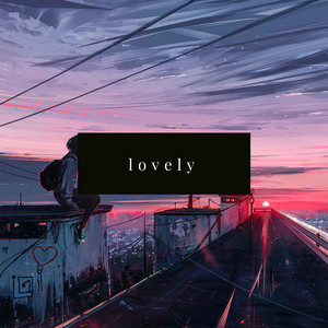 Lovely (Explicit)