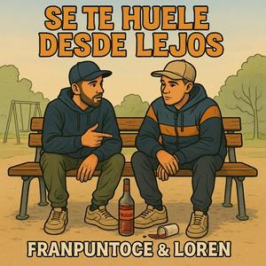 SE TE HUELE DESDE LEJOS (feat. Loren Kalavera|Explicit)