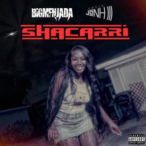 Shacarri (Explicit)