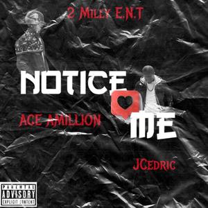 Notice Me (Explicit)