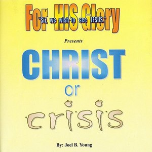 CHRIST or crisis