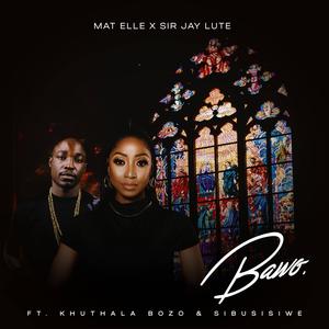 BAWO (feat. Khuthala Bozo & Sibusisiwe)