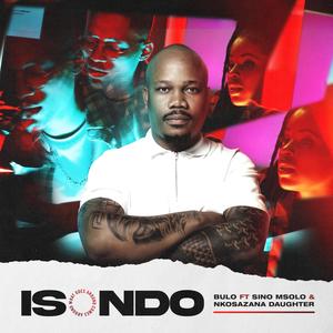 Isondo(feat. Sino Msolo & Nkosazana Daughter)