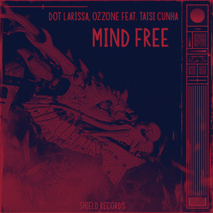 Mind Free(feat. Taisi Cunha)