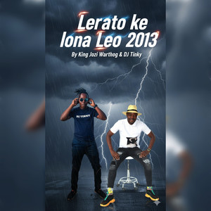 Lerato Ke Lona Leo 2013