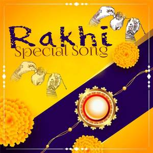 Rakhi Special Song (Raksha Bandhan Song)