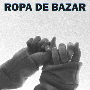 ROPA DE BAZAR