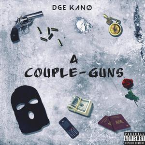 A Couple Gunz (feat. DGE Kanø) [Explicit]