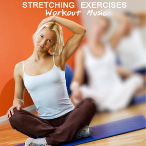 Stretching Exercises Workout Music