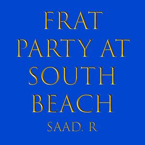 Frat Party at South Beach