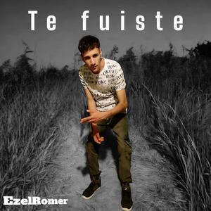 Te fuiste EzelRomer (Explicit)