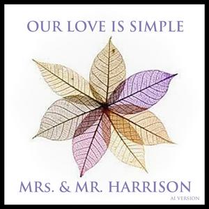 Our Love Is Simple (feat. Mr. Harrison)