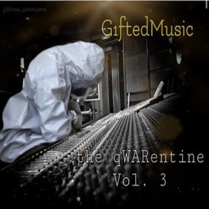 The qWARentine, Vol. 3 (Explicit)