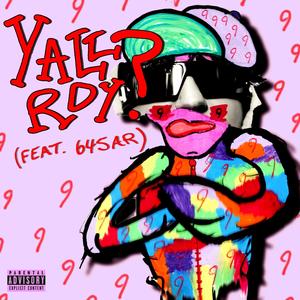 YALL RDY (feat. 645AR) [Explicit]