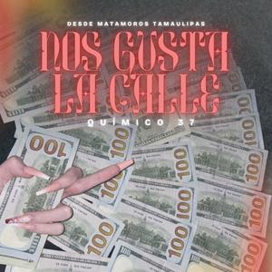 Nos Gusta La Calle (Explicit)