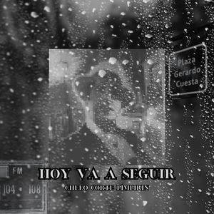 Hoy Va a Seguir (Explicit)