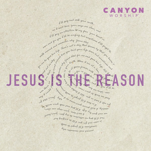 Jesus Is the Reason
