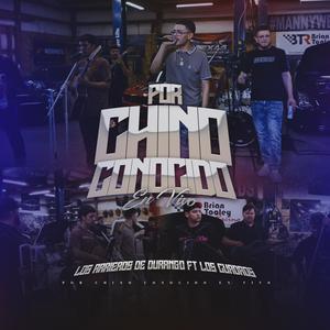 Por Chino Conocido (feat. Los Cuadros) [Explicit]