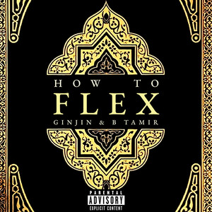 How To Flex (Explicit)