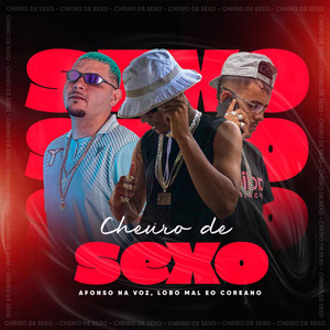 Cheiro de Sexo (Explicit)