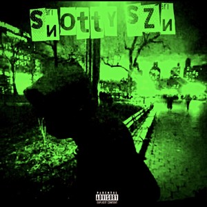 Snotty Szn (Explicit)