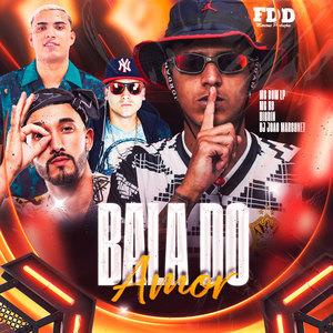 Bala do Amor (Explicit)