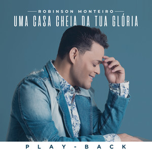 Uma Casa Cheia da Tua Glória (Playback)