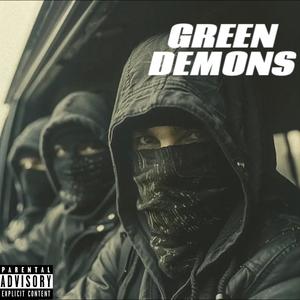 GREEN DEMONS . (Yvng Ali Lfs) [Explicit]