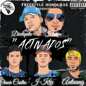Activados (feat. Dicelopeke, Omar Castro, Jkris & Antuang) (Explicit)