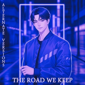 The Road We Keep (Daycore Version)