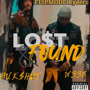 LO$t & FOUND (feat. BUK$HOT & W33Z) (Explicit)
