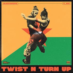 Twist N Turn Up (feat. Black Shadow) (Explicit)