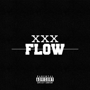 Xxx Flow (Explicit)