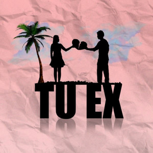 Tu Ex