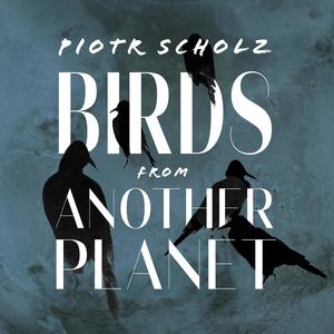 Birds From Another Planet