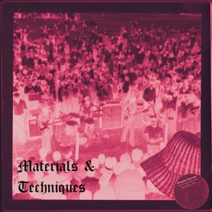 Materials & Techniques (Explicit)