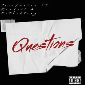 Questions (feat. Acerxo & Hrtbrktray) (Explicit)