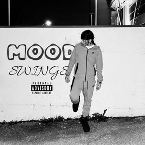 mood swings (Explicit)