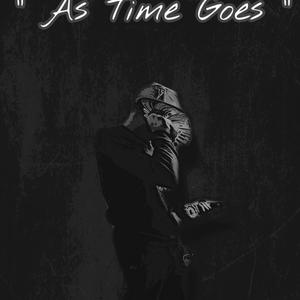 As Time Goes (Explicit)