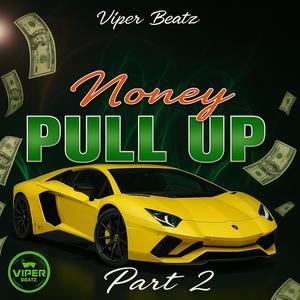 Money Pull Up Riddim, Part. 2