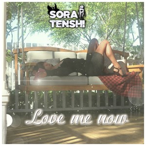 Love Me Now