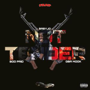 Not Tender (feat. Gba Mook & Boo Paid) (Explicit)