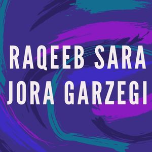 Raqeeb Sara Jora Garzegi