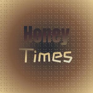 Honey Times