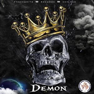 Demon (feat. FrankWhite & MoGwapo) [Explicit]