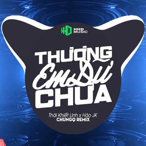 Kìa Giàn Bầu Giàn Bí Nó Đung Đưa Remix - Thương Em Dữ Chưa (ChungQ Remix)