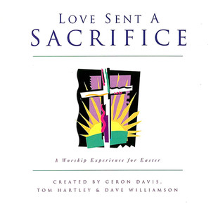 Love Sent a Sacrifice