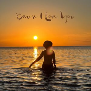 'Cause I Love You (Remix by Tall Black Guy)